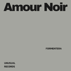 Amour Noir - Formentera