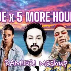 Hoe x 5 More Hours (RAMIERI Mashup) Link in descrizione