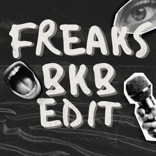 Timmy Trumpet & Savage - Freaks ( GOGB BKB EDIT)