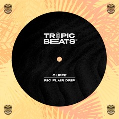 Cliffe - Ric Flair Drip [FREE DL]