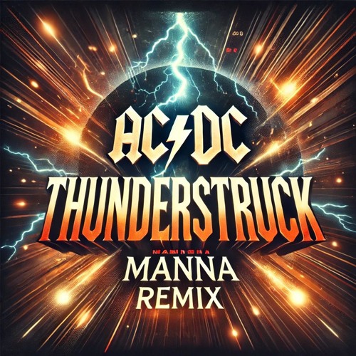 FREE DL: AC/DC - Thunderstruck (MANNA Remix) [OB049]