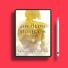 As Dust Dances by Samantha Young. Gifted Copy [PDF]