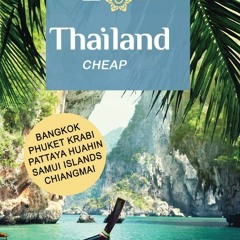 EBOOK (READ) Thailand Cheap: The Alternative Guide Budget Travel in Bangkok, Chi