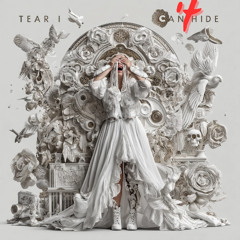 Tear I Can't Hide