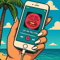 Let Me Tell You (Jayden Bow)
