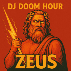 DJ Doom Hour  - Zeus (Trance Remix)
