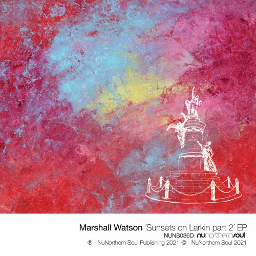 Marshall Watson 'Sunsets on Larkin part 2' [NUNS036D] SAMPLER