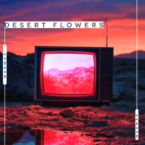 DESERT FLOWERS