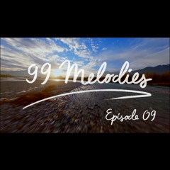 99 Melodies - Episode 09