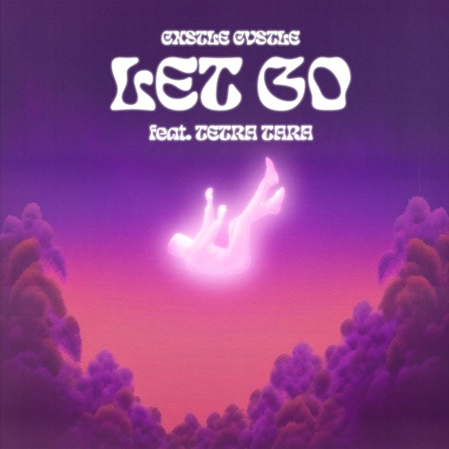 Let Go (feat. Tetra Tara)