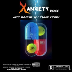 Xanxiety Feat Jitt Darko (REMIX)
