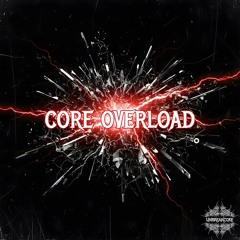 Core Overload