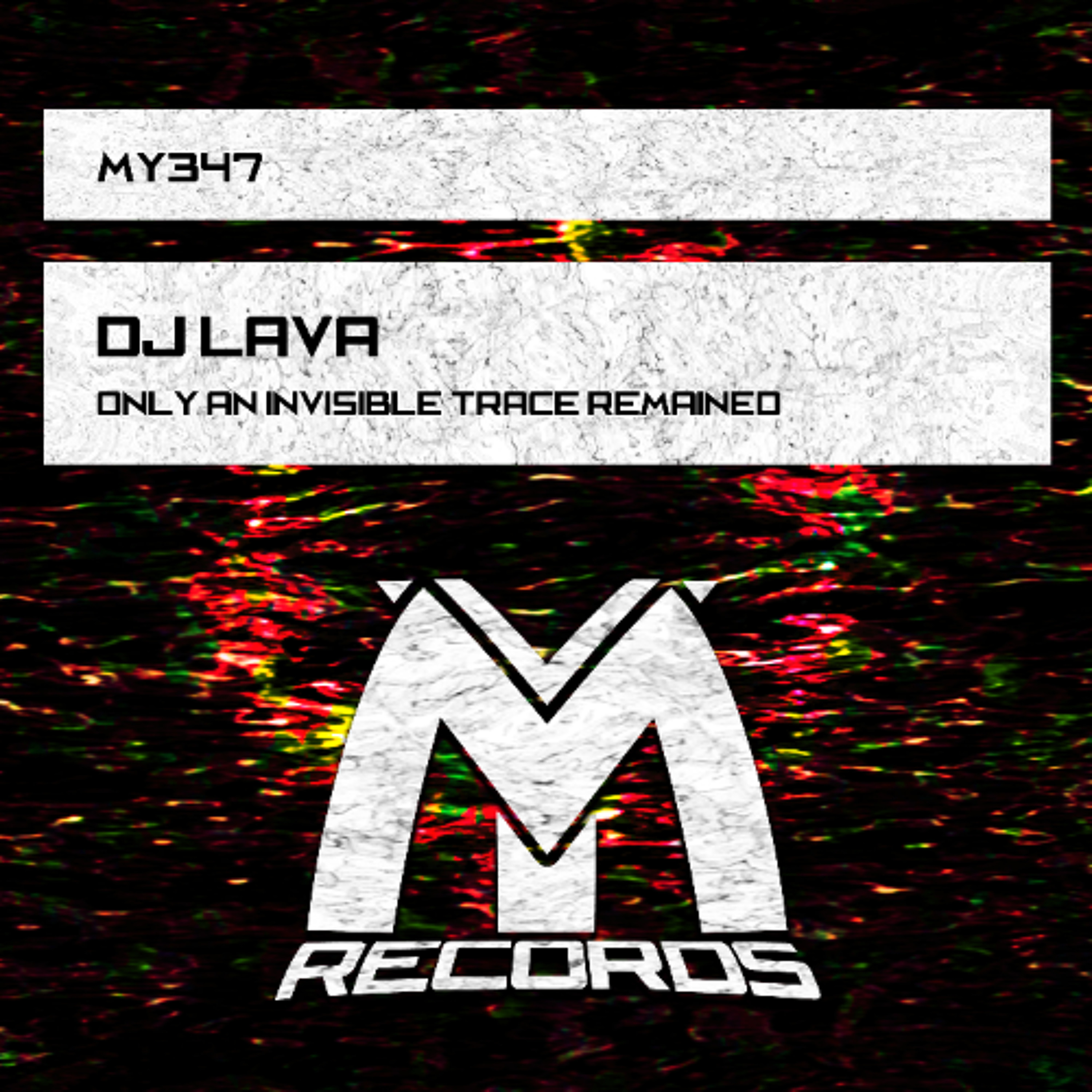 DJ Lava - Only an Invisible Trace Remained (Original Mix) episode artwork