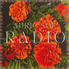 AURIC SOL RADIO EP.21