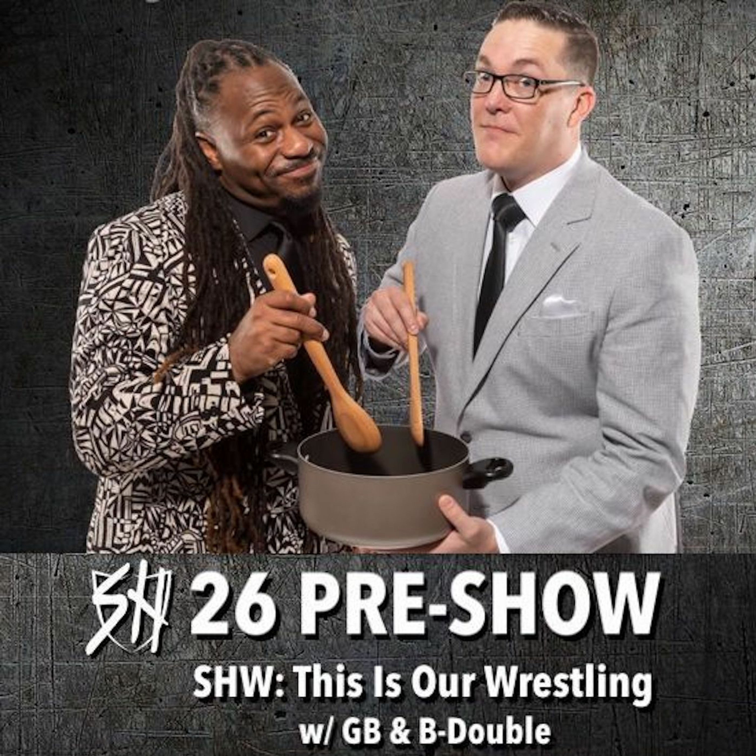 Ep.042 - LIVE SHW26 Pre-Show