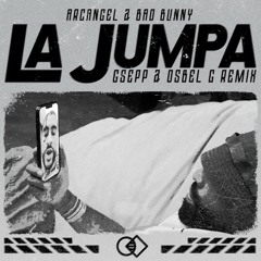La Jumpa - Arcangel & Bad Bunny ( GSEPP & OSBEL G Remix )