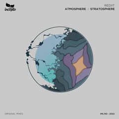 Rediit - Stratosphere (Original Mix) [Incepto Music]