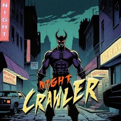 Night Crawler