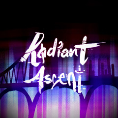 [Radiant Ascent] 024 - Pyrotechnics (REUPLOAD)