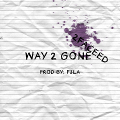 M1CIAH - way 2 gone