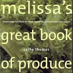 $PDF$/READ Melissa's Great Book of Produce