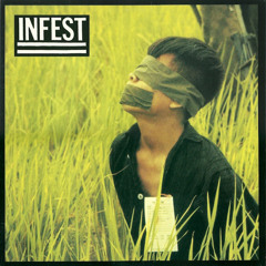 Infest - My World...My Way