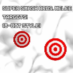 Super Smash Bros Melee - Targets! (8 Bit)