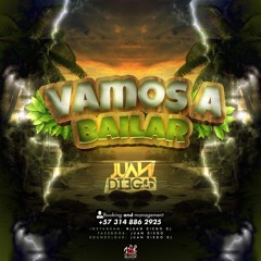 VAMOS A BAILAR - JUAN DIEGO DJ.WAV