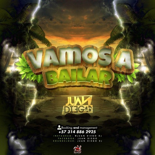 VAMOS A BAILAR - JUAN DIEGO DJ.WAV