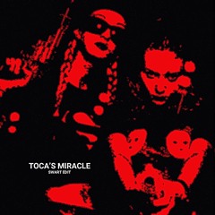 TOCA'S MIRACLE (SWART EDIT)