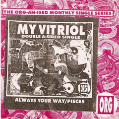 My Vitriol - Always Your Way (1999 Release)