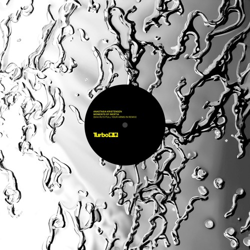 Anastasia Kristensen - Moments Of Inertia (Sha Ru’s Pull Your Arms In Remix)