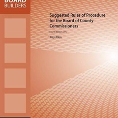[GET] EPUB ✅ Suggested Rules of Procedure for the Board of County Commissioners (Loca