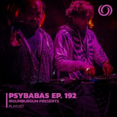 Psybabas Radio Show Ep. 192 | 10/11/2022