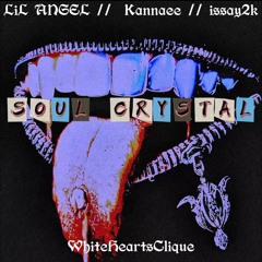 SOUL CRYSTAL w/ Kannaee & issay2k (Prod. Ugly Beats x @jaysset)