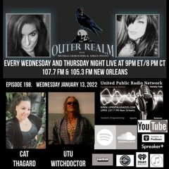 The Outer Realm Welcomes The Return Of Utu Witchdoctor & Cat Thagard, January 13th, 2022 - Topic