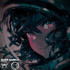 VDYCD x G1SM0 - Baby Scarla (#breakcore)🛸💫