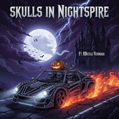 Skulls in Nightspire ft. KBizzle Uzumaki