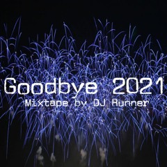 Goodbye 2021 (Housemix)