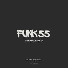 Zee Nxumalo - Funk 55 Hip Hop Version