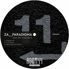 Za__Paradigma - Take Off Is Always (V.ict Remix) CUT