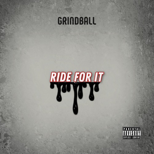Grindbal Ride For It