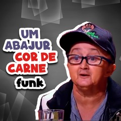 Um ABAJU COR DE CARNE  Funk 135 bpm - Dj CRéU