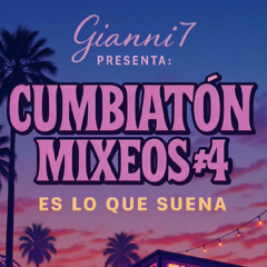 CUMBIATON MIXEOS #4 GIANNI7 (METEYSACA,OZUNA,RAUW,SMILEE,N-FASIS)