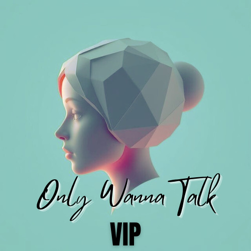 ZAGREUS - ONLY WANNA TALK (VIP)
