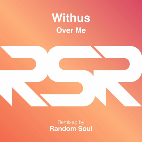 RSR071 1. Withus - Over Me (Edit)