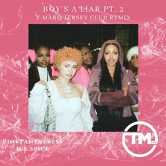 Boy's a liar Pt. 2 (DJ T Marq Remix) [Jersey Club] - PinkPantheress, Ice Spice