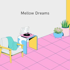 LoFi Chill Background Music For Videos & Vlogs "Mellow Dreams" (FREE DOWNLOAD)
