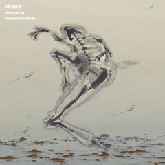 Plunkz - Episode 06