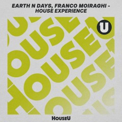 House Experience